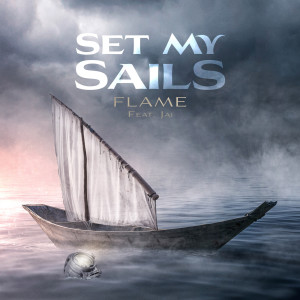 Album Set My Sails from Flame