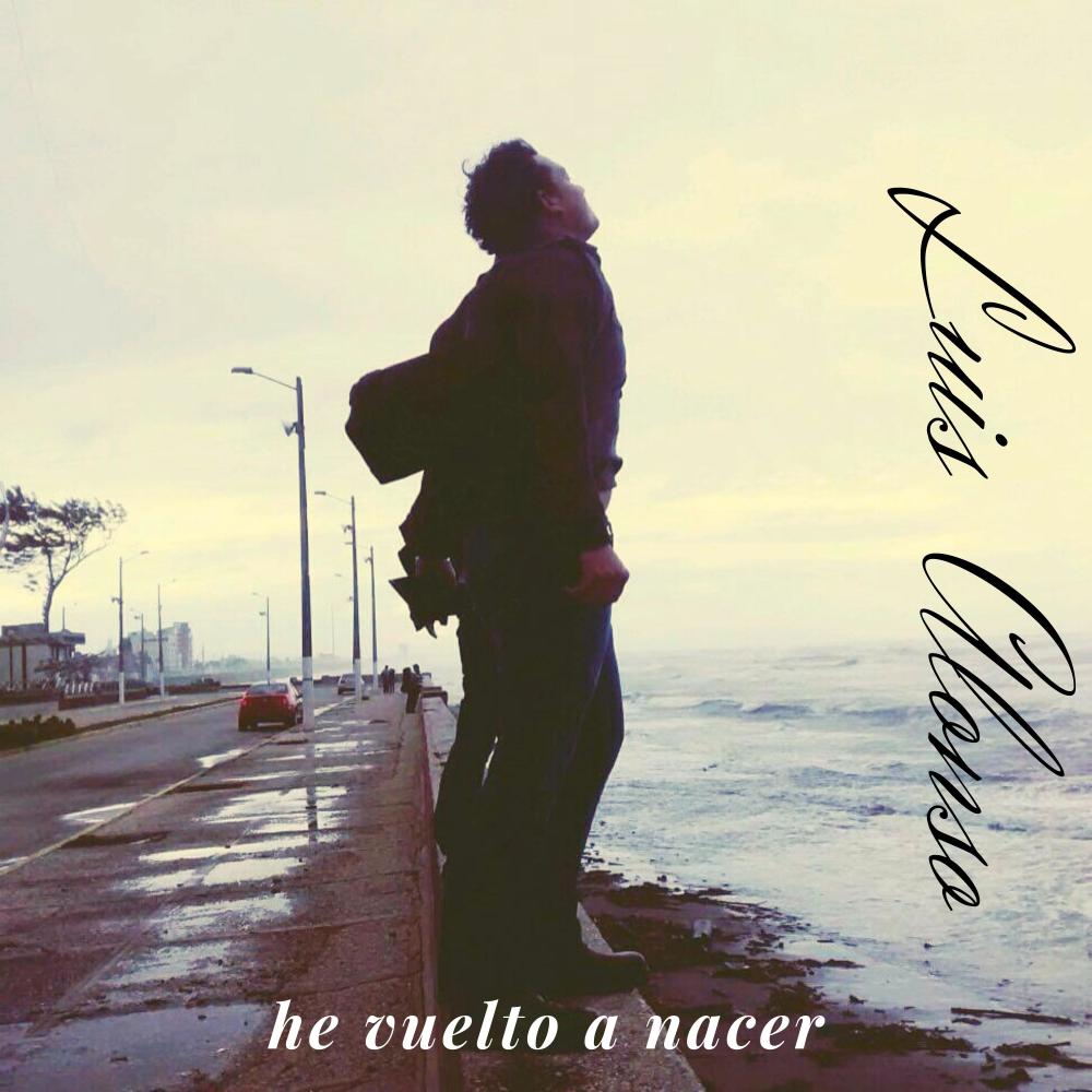 He Vuelto A Nacer
