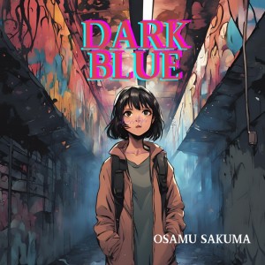 Album DARK BLUE from 佐久間修