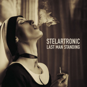 Stelartronic的專輯Last Man Standing