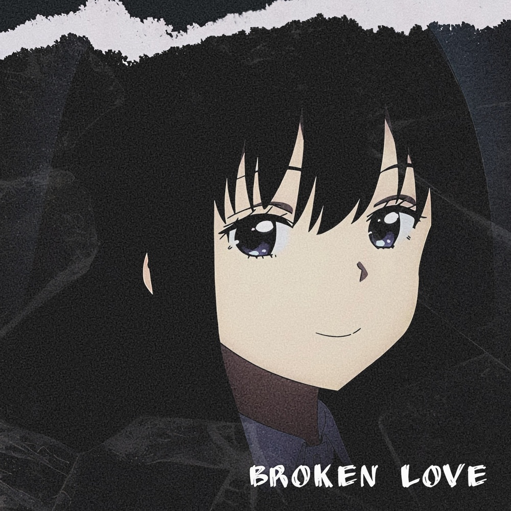 Broken Love (Explicit)