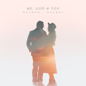Listen to Me, God & You song with lyrics from Nathan + Rachel