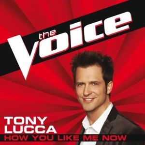 收聽Tony Lucca的How You Like Me Now (The Voice Performance)歌詞歌曲