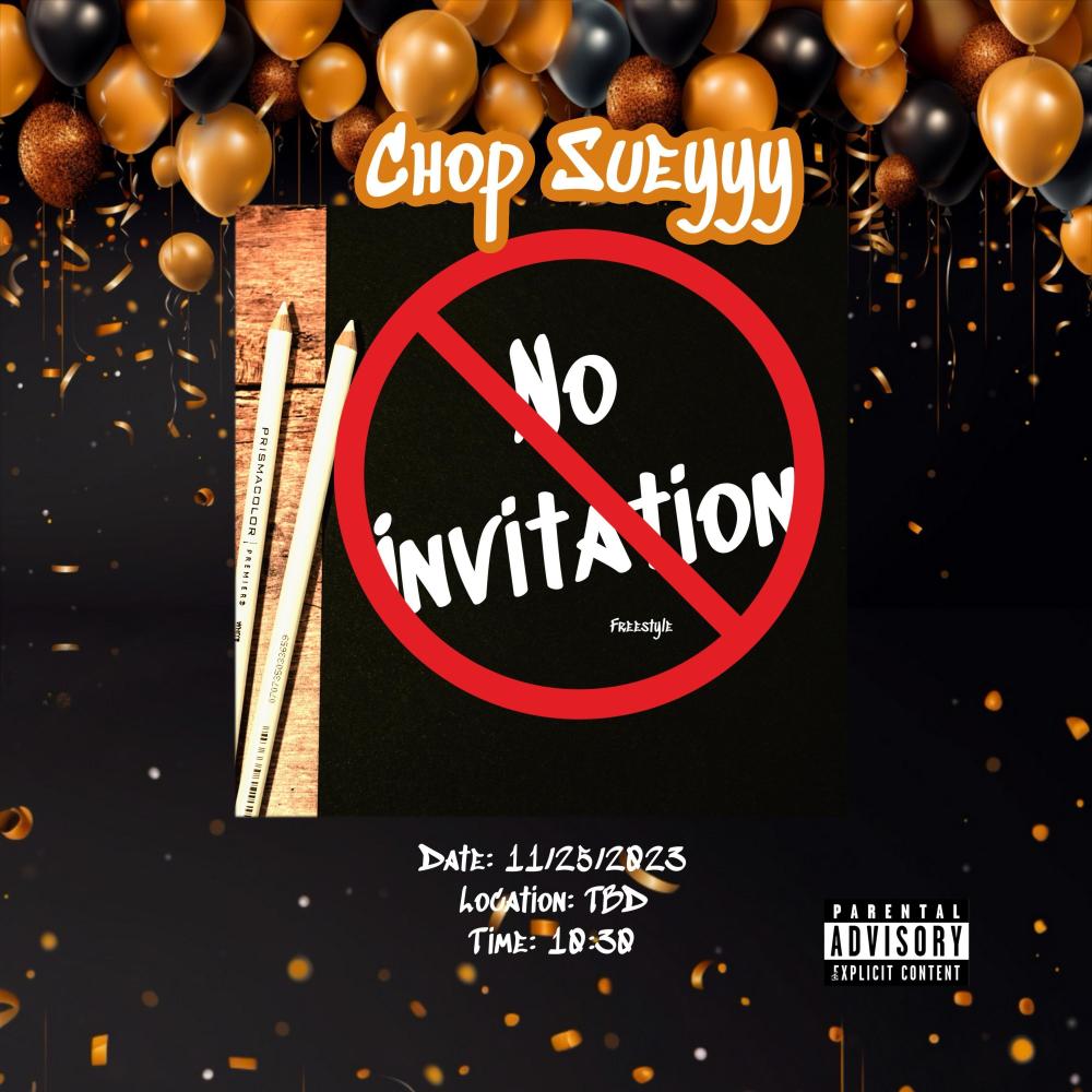 No Invitation Freestyle (Explicit)