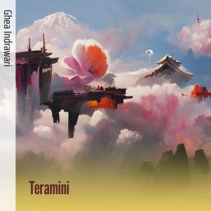 ดาวน์โหลดและฟังเพลง Teramini (Remix) พร้อมเนื้อเพลงจาก Ghea Indrawari