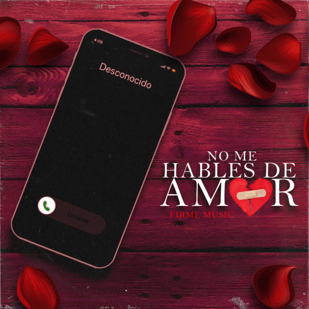 No Me Hables De Amor (feat. El Golo FM & Flacko Quintana) (Explicit)