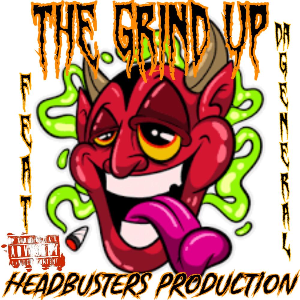 The Grind up (feat. The General) (Explicit)