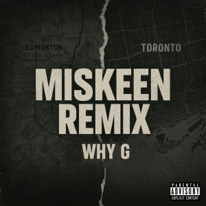 Listen to Miskeen (Remix|Explicit) song with lyrics from KdotGoon