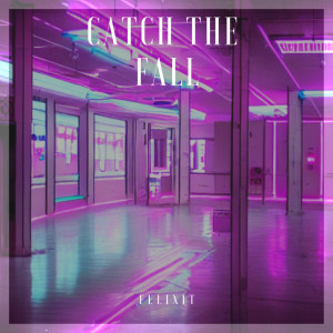 收聽Colora的Catch the Fall (Extended Mix)歌詞歌曲