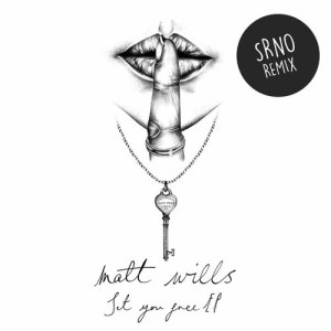 ดาวน์โหลดและฟังเพลง Set You Free (SRNO Remix) พร้อมเนื้อเพลงจาก Matt Wills