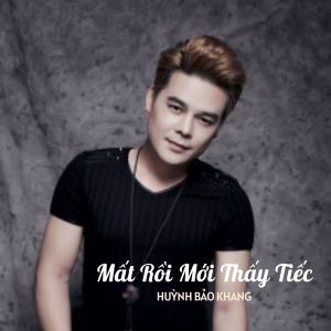 Listen to Lỗi Lầm Anh Bỏ Qua #1 song with lyrics from Huỳnh Bảo Khang