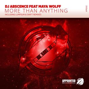 DJ Abscence的專輯More Than Anything (including Lumpsum & SWIFT Remixes)