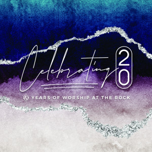 อัลบัม Celebrating 20 Years ศิลปิน The Rock Worship