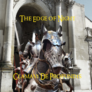 Dengarkan The Edge of Night lagu dari Clamavi De Profundis dengan lirik