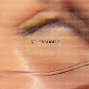 Ku的專輯evangele