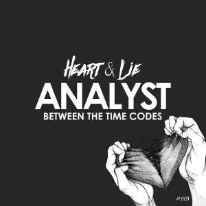 Listen to Between The Time Codes song with lyrics from Analyst