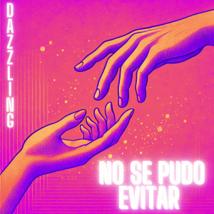 收聽DAZZLING的No se pudo evitar歌詞歌曲