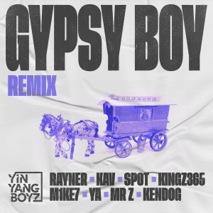 YinYangBoyz的專輯Gypsy Boy (Remix) (Explicit)