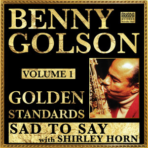 Album Sad to Say from Benny Golson