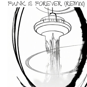 Funk Is Forever (Remix) (Explicit) dari theNairobiNomad
