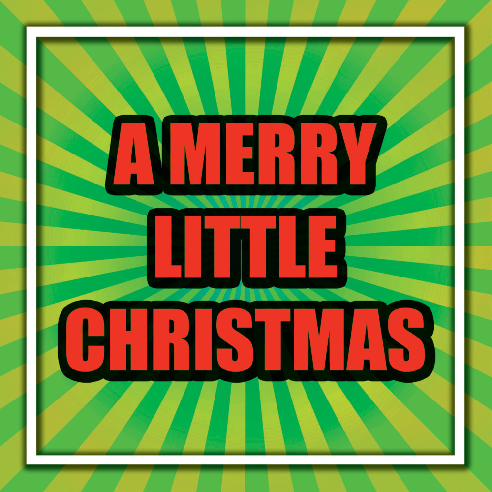 Have Yourself a Merry Little Christmas