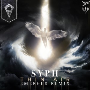 收聽SYPH的Thin Air (Emerged Remix)歌詞歌曲