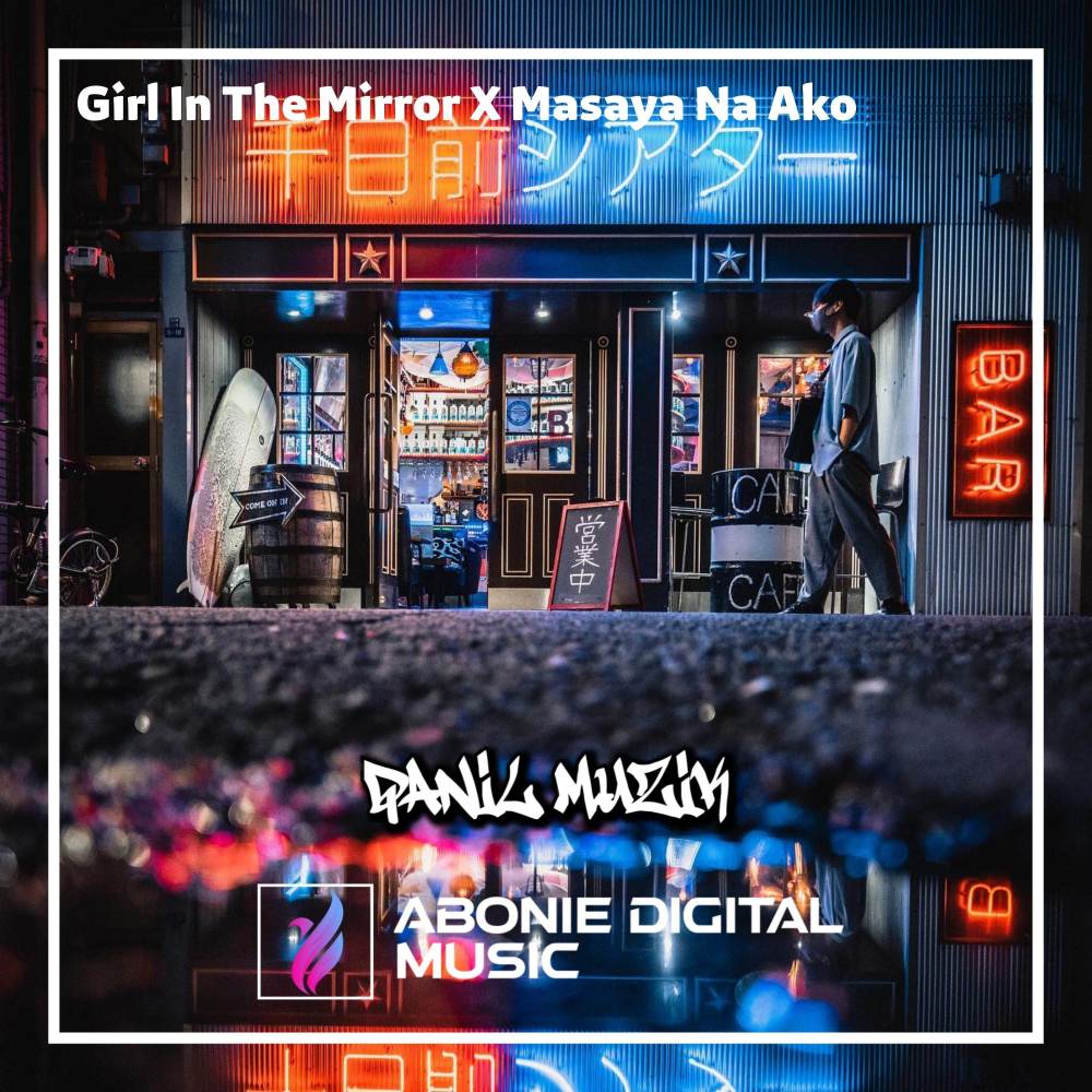 Girl In The Mirror X Masaya Na Ako