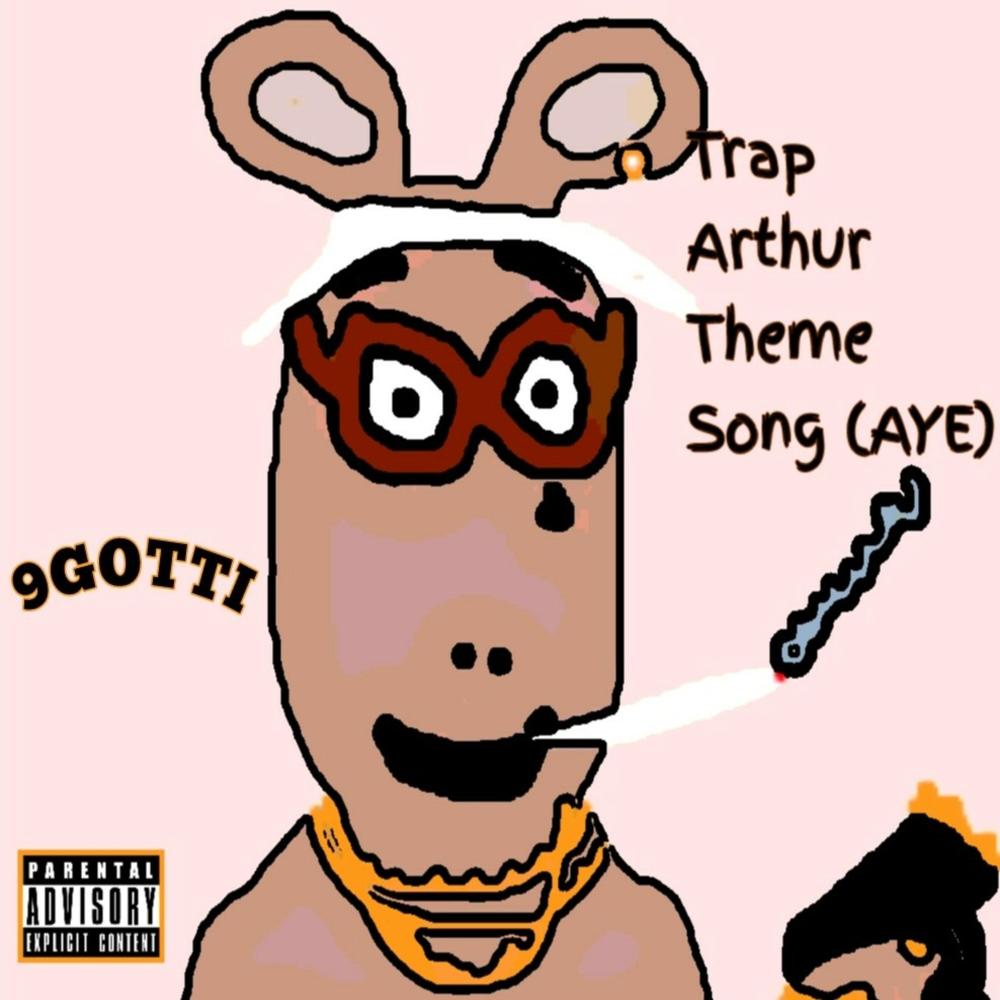 Trap Arthur Theme Song (AYe) (Explicit)