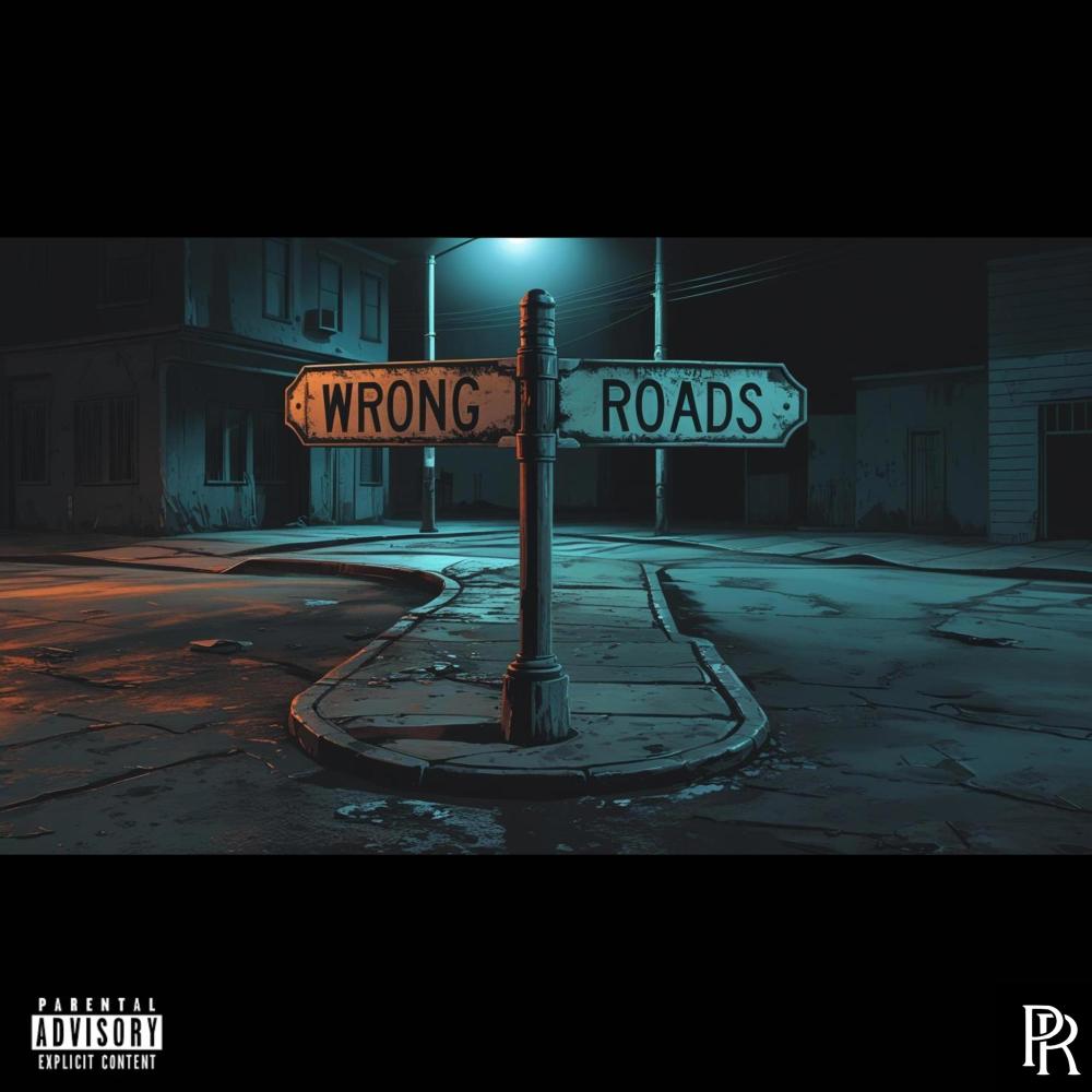 Wrong Roads (Explicit)