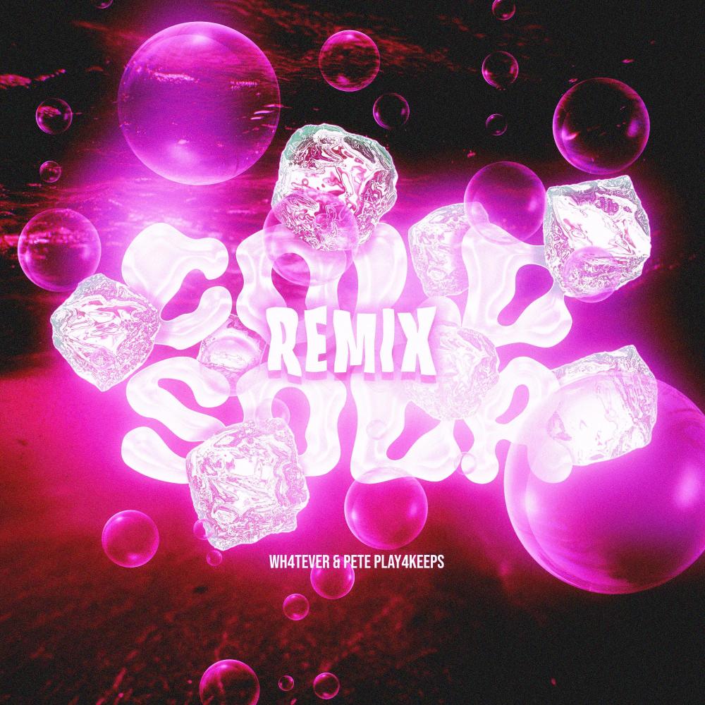 Cold Soda (Remix|Explicit)
