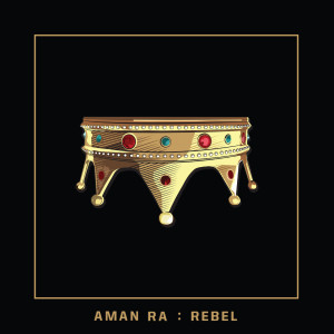 Album REBEL from Aman RA