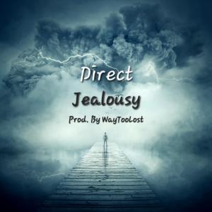 Direct Music的專輯(Jealousy) (Explicit)