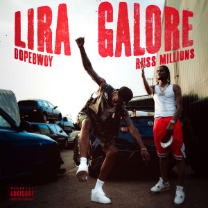 Dopebwoy的專輯Lira Galore (Sped Up & Slowed Down) [Explicit]
