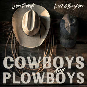 อัลบัม Cowboys and Plowboys ศิลปิน Jon Pardi