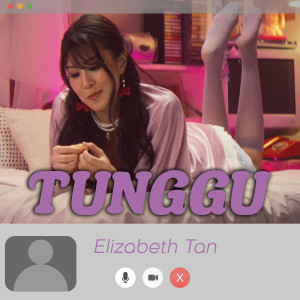 อัลบัม Tunggu ศิลปิน Elizabeth Tan