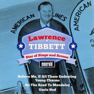 อัลบัม Lawrence Tibbett Star of Stage and Screen ศิลปิน Lawrence Tibbett