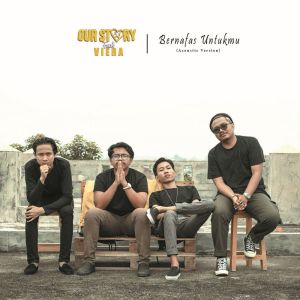 Listen to Bernafas Untukmu (Acoustic Version) song with lyrics from Our Story