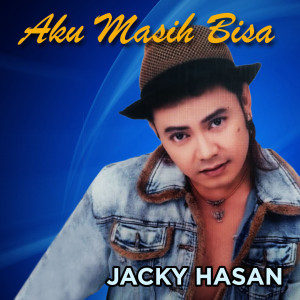Album Aku Masih Bisa oleh Jacky Hasan
