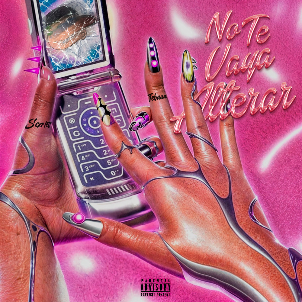 No Te Vaya Alterar (Explicit)