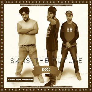 Album SK Is the Future (Radio Edit) from Sikander Kahlon