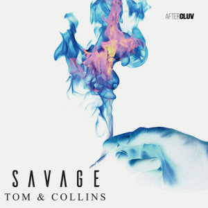 收聽Tom & Collins的Savage歌詞歌曲