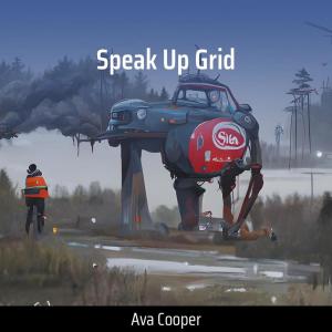 Dengarkan lagu Speak up Grid nyanyian Ava Cooper dengan lirik