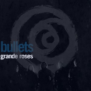 ดาวน์โหลดและฟังเพลง Bullets พร้อมเนื้อเพลงจาก Grande Roses