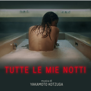 ดาวน์โหลดและฟังเพลง All These Things I Used To Have (From The "Tutte Le Mie Notti" Soundtrack) พร้อมเนื้อเพลงจาก Yakamoto Kotzuga