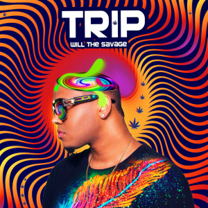 ดาวน์โหลดและฟังเพลง Trip (Explicit) พร้อมเนื้อเพลงจาก Will The Savage