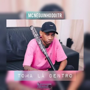 ดาวน์โหลดและฟังเพลง Toma lá Dentro (Live|Explicit) พร้อมเนื้อเพลงจาก Dj Nando Original