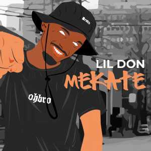 Listen to Mekate (Explicit) song with lyrics from LIL DON
