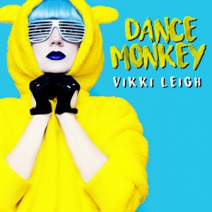 收聽Vikki Leigh的Dance Monkey歌詞歌曲