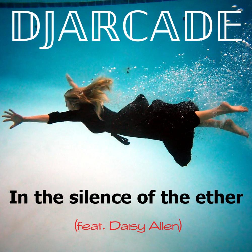 In the silence of the ether (feat. Daisy Allen)