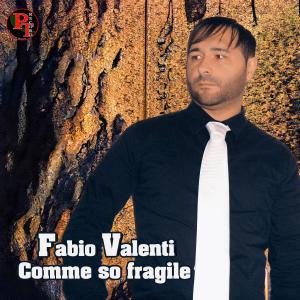 Listen to Comme So Fragile song with lyrics from Fabio Valenti